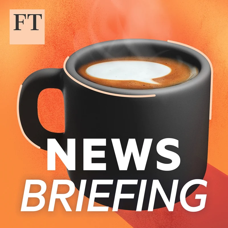ft news briefing